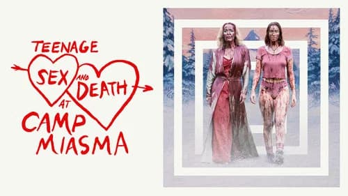 Backdrop do filme: Acampamento Miasma: Adolescência, Sexo e Morte