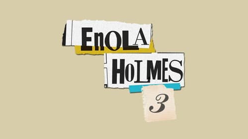 Backdrop do filme: Enola Holmes 3