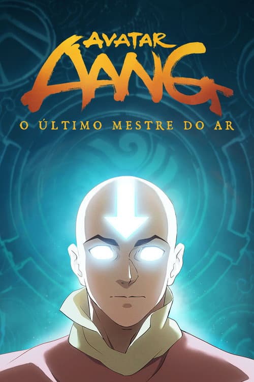 Poster do filme: Avatar Aang: O Último Mestre do Ar