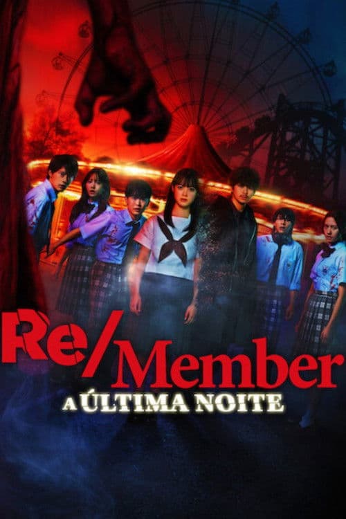 Poster do filme: Re/Member: A Última Noite