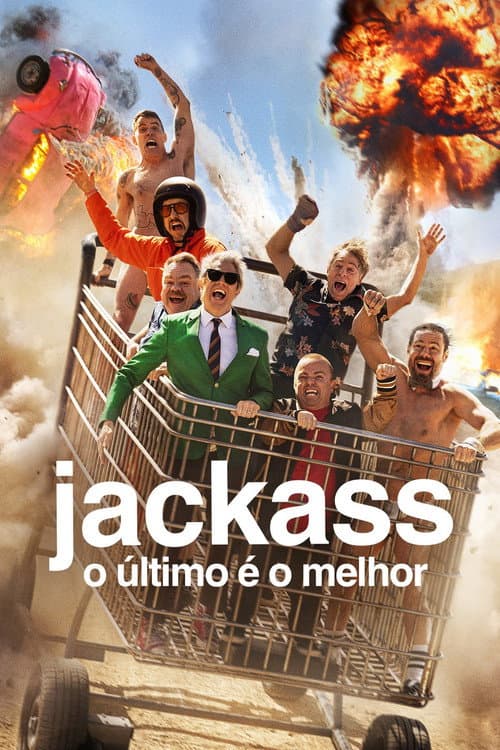 Poster do filme: Jackass: O Último é o Melhor