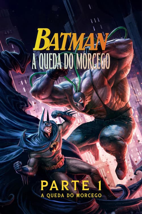 Poster do filme: Batman: A Queda do Morcego - Parte 1