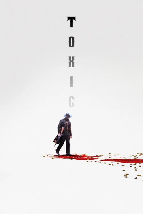Poster do filme: Tóxico
