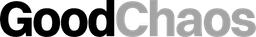 Good Chaos