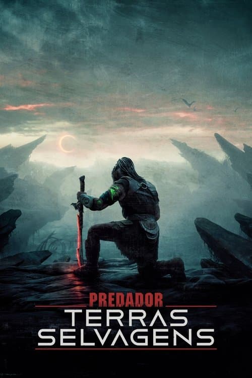 Poster do filme: Predador: Terras Selvagens