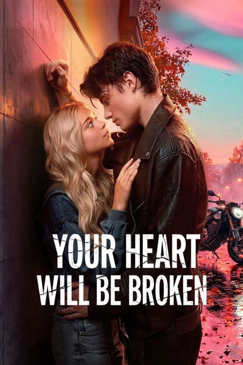 Poster do filme: Your Heart Will Be Broken