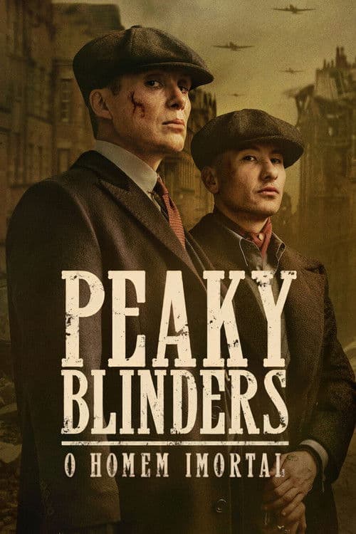 Poster do filme: Peaky Blinders: O Homem Imortal