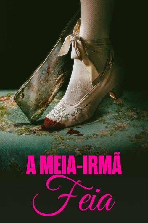 Poster do filme: A Meia-Irmã Feia