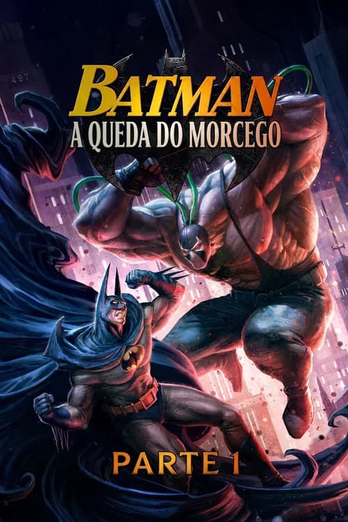 Poster do filme: Batman: A Queda do Morcego - Parte 1